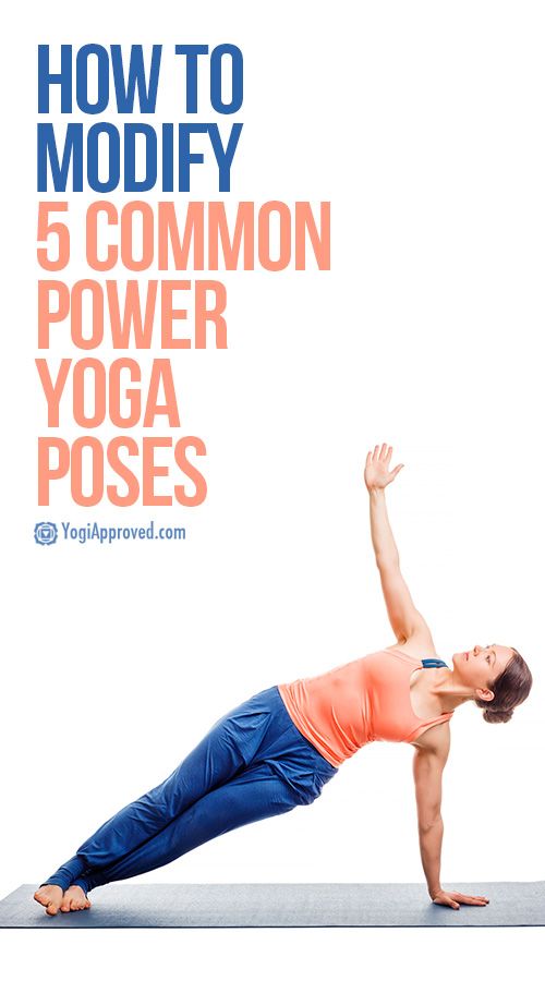 How to Modify 5 Common Power Yoga Poses