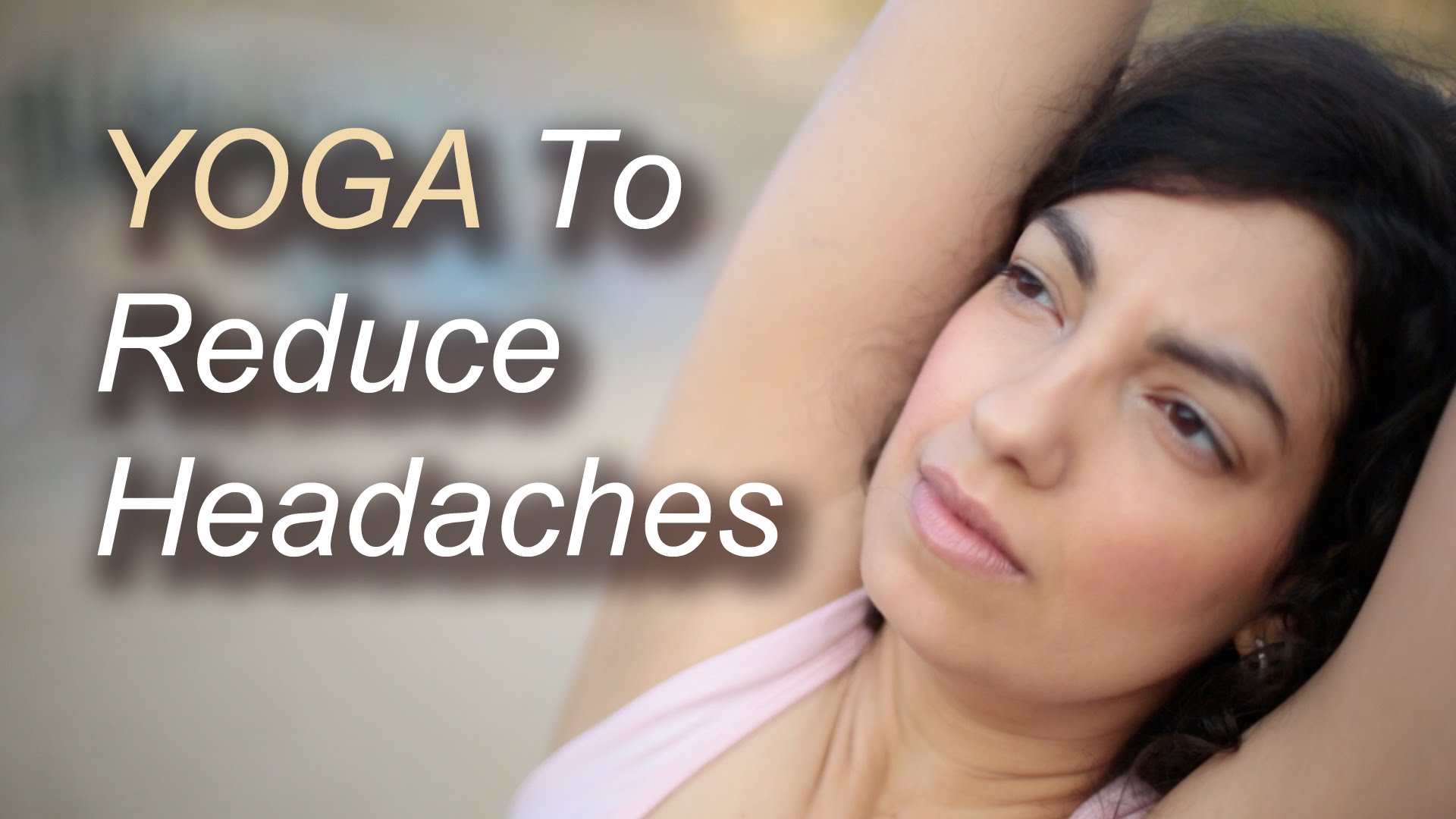 Yoga Poses : 5 Yoga Poses to Reduce Headaches - About Yoga Blog | Home