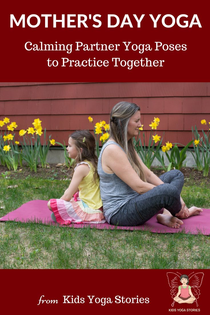 Mother's Day Yoga. Partner yoga poses for you and your child!  Partner up with y...