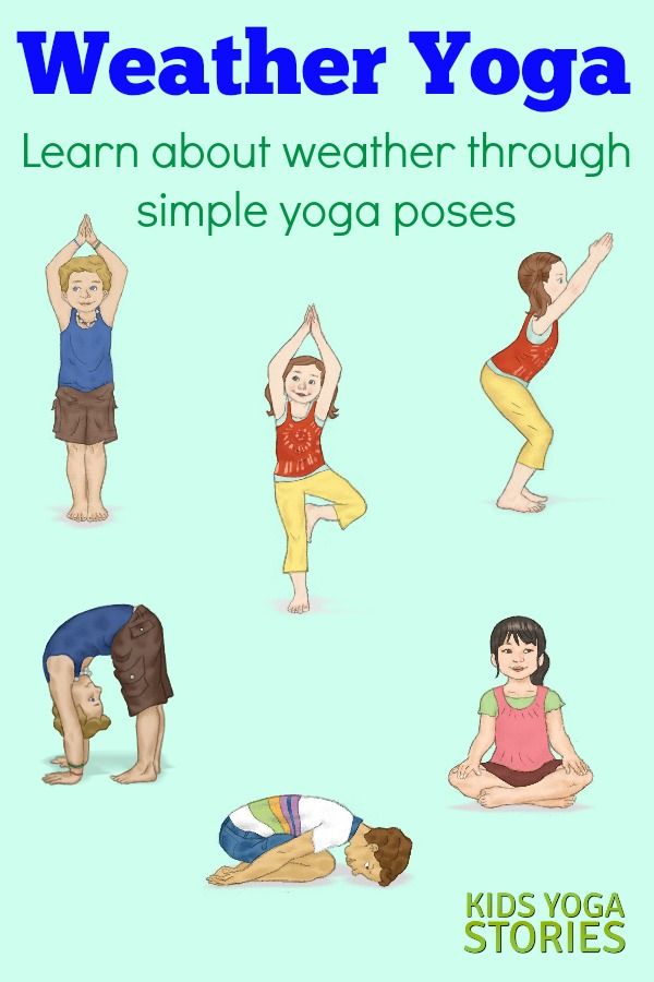 Weather Activities for Kids Yoga: learn about weather through simple yoga poses ...