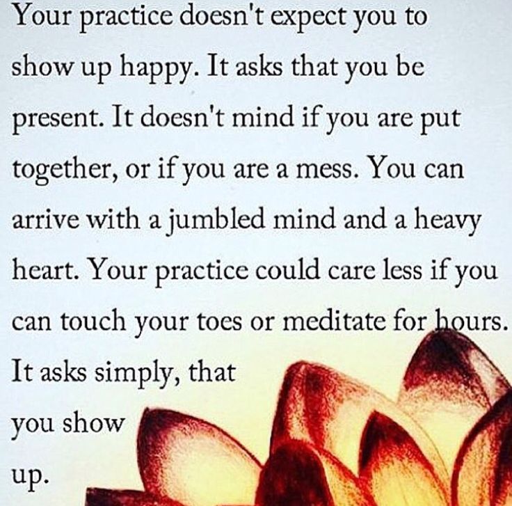 Show up to practice, doesn't have to be perfect