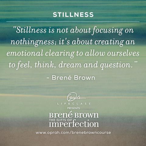 “Stillness is not about focusing” Brené Brown #OLCBreneCourse pic.twitter.c...