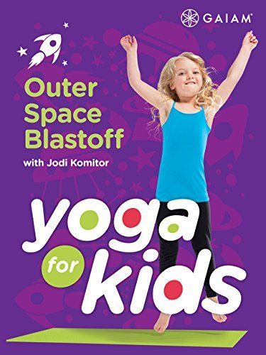 Gaiam: Yoga For Kids: Outer Space Blast Off Amazon Instant Video ~ Gaiam, www.am...