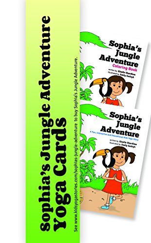 Sophia's Jungle Adventure Yoga Cards Kids Yoga Stories www.amazon.com/...