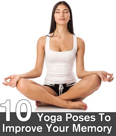 Top 10 Yoga Poses To Improve Your Memory