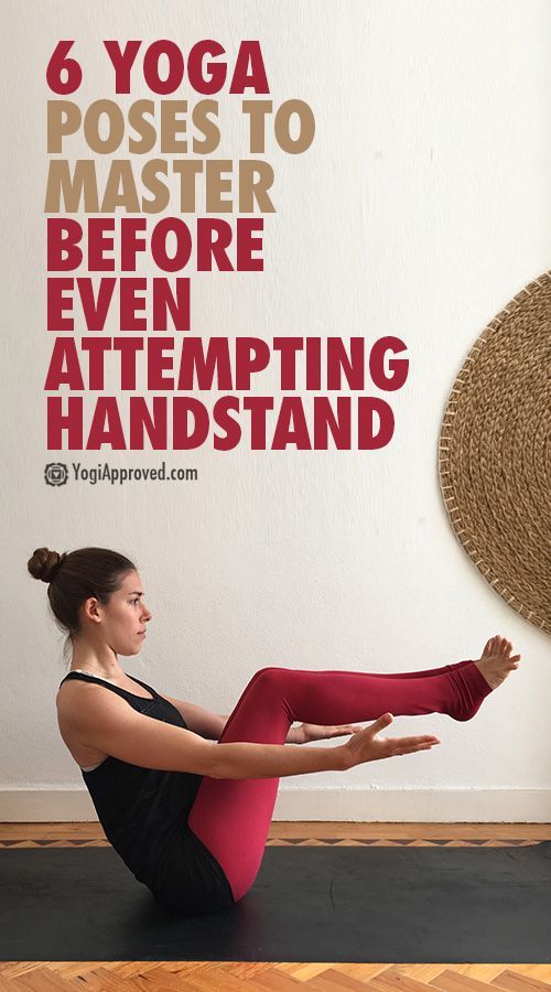 6 Yoga Poses to Master Before Even Attempting Handstand