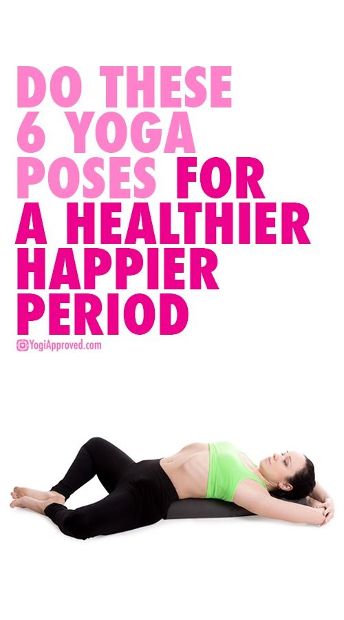 Do These 6 Yoga Poses for a Healthier, Happier Period