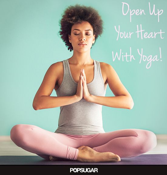 Open your heart with these yoga poses!