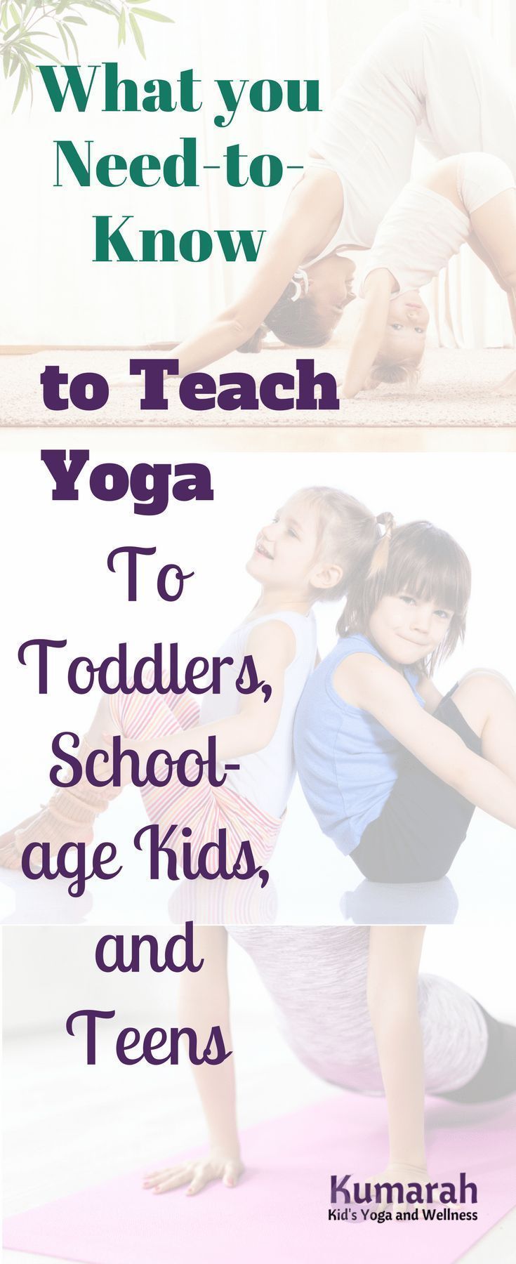 Teach Yoga to Kids Based on their Development | Learn what kids need according t...