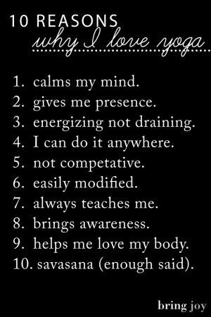 10 Reasons Why I Love Yoga....