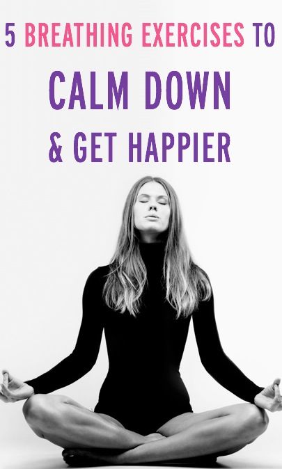 Quickly get calm and happier with these 5 breathing exercises (targeting differe...