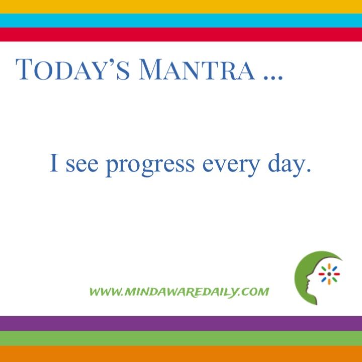 Today's #Mantra. . . I see progress every day. #affirmation #trainyourbrain #ltg...