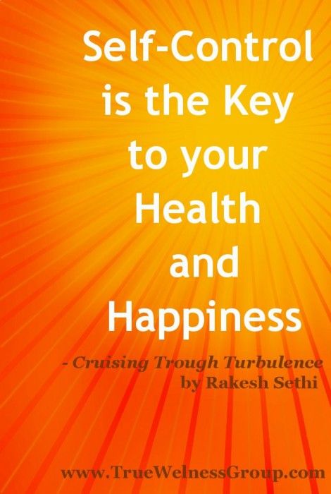 self control- key to your health and happiness