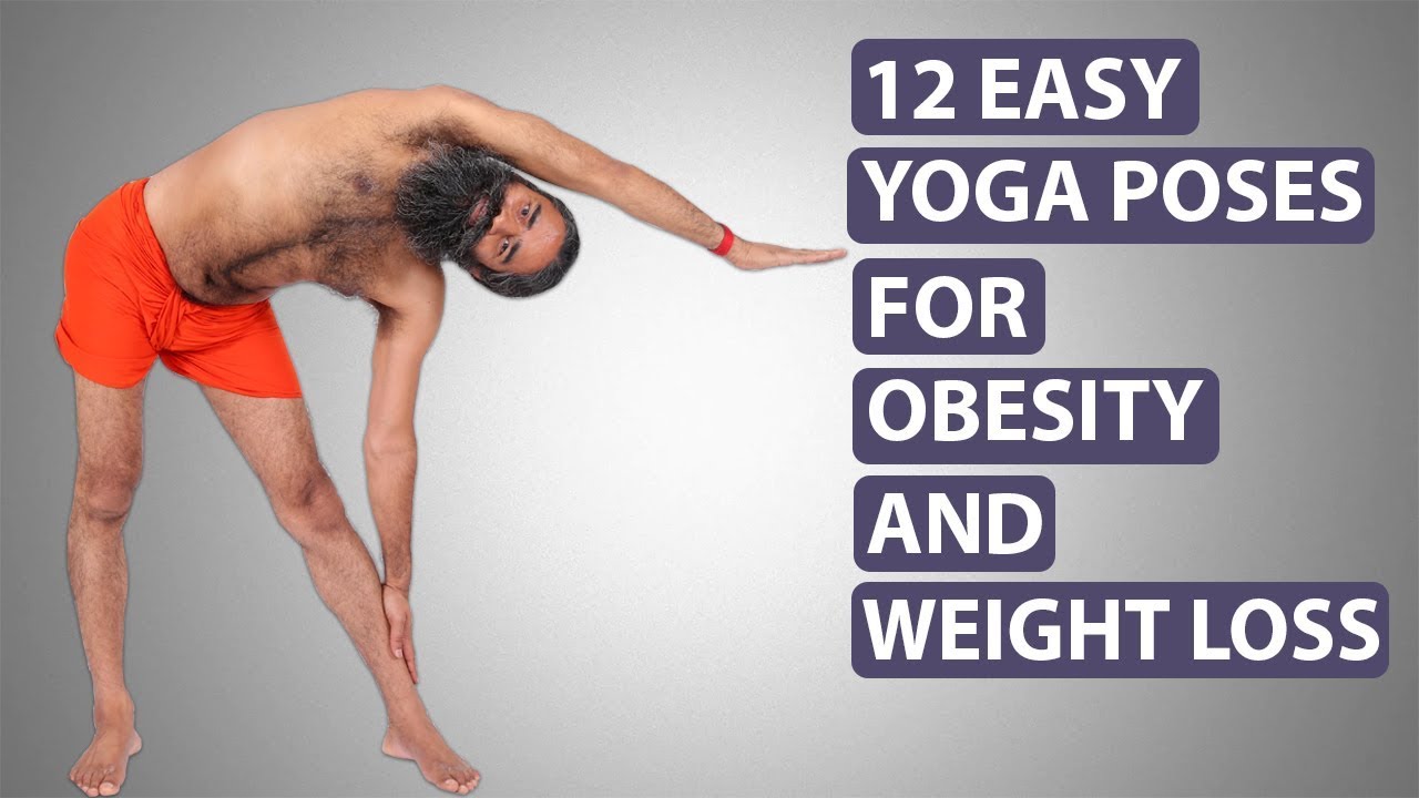 Yoga Poses 12 Easy Yoga Poses For Obesity And Weight Loss Swami Ramdev About Yoga Blog