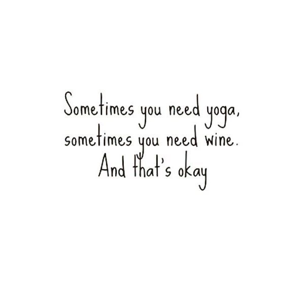 Ain't that the #truth #yoga #wine #quotes #loelizabethyoga #loelizabethblog #dru...