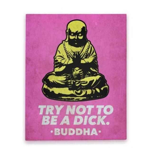 DownDog Funnies: Try not to be a dick...From the Downdog Diary Yoga Blog found e...