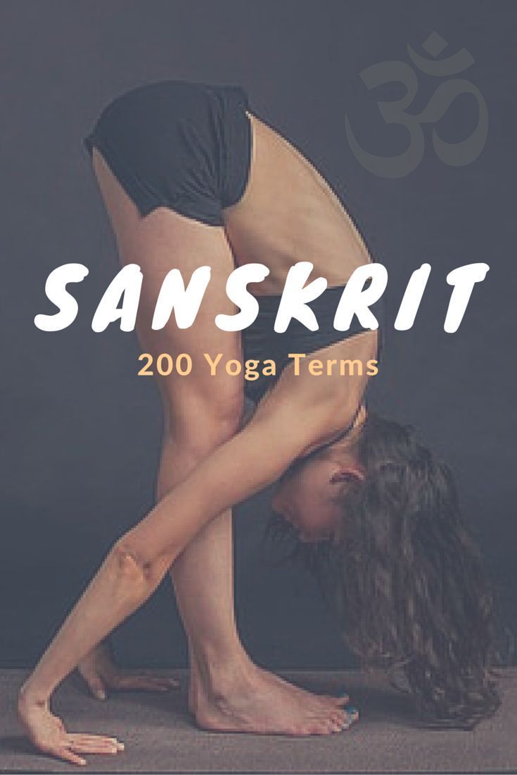 200 Sanskrit Yoga Terms | Namasté / Yoga & Meditation