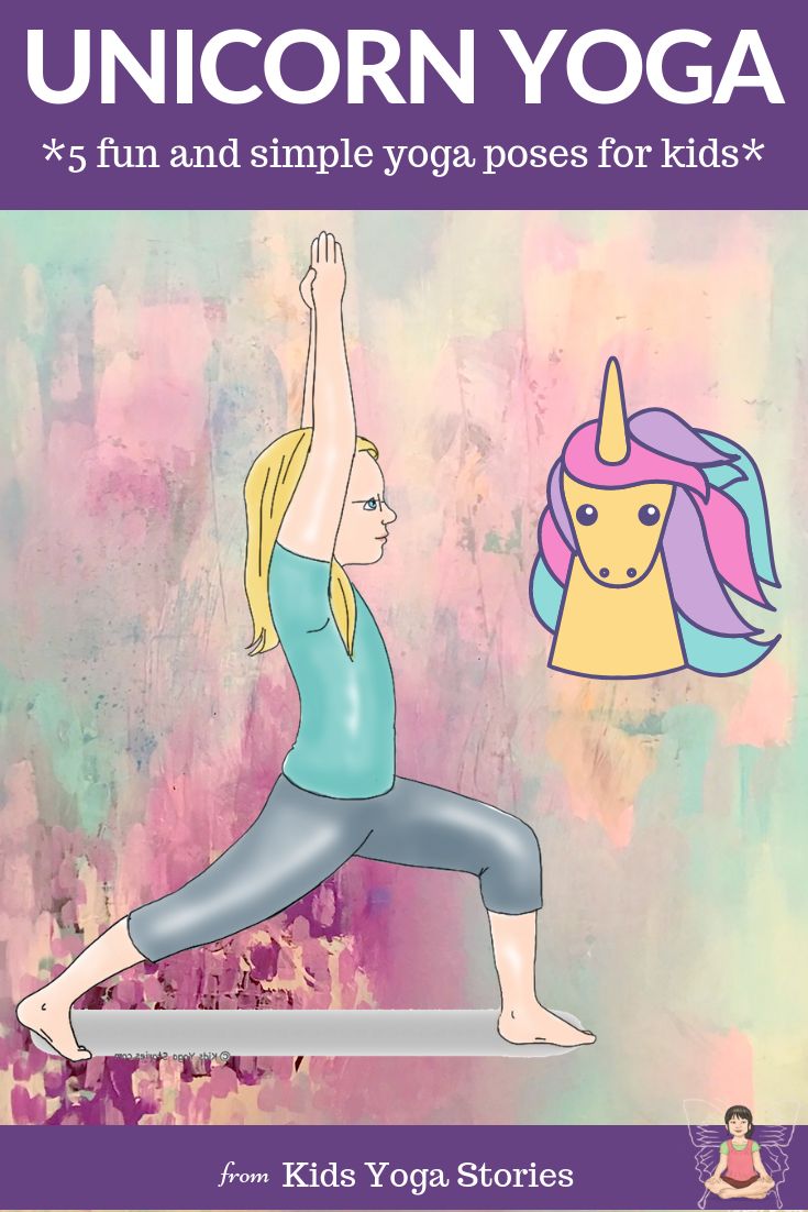 5 Unicorn Yoga Poses for Kids  Pretend to be a unicorn through yoga for kids pos...