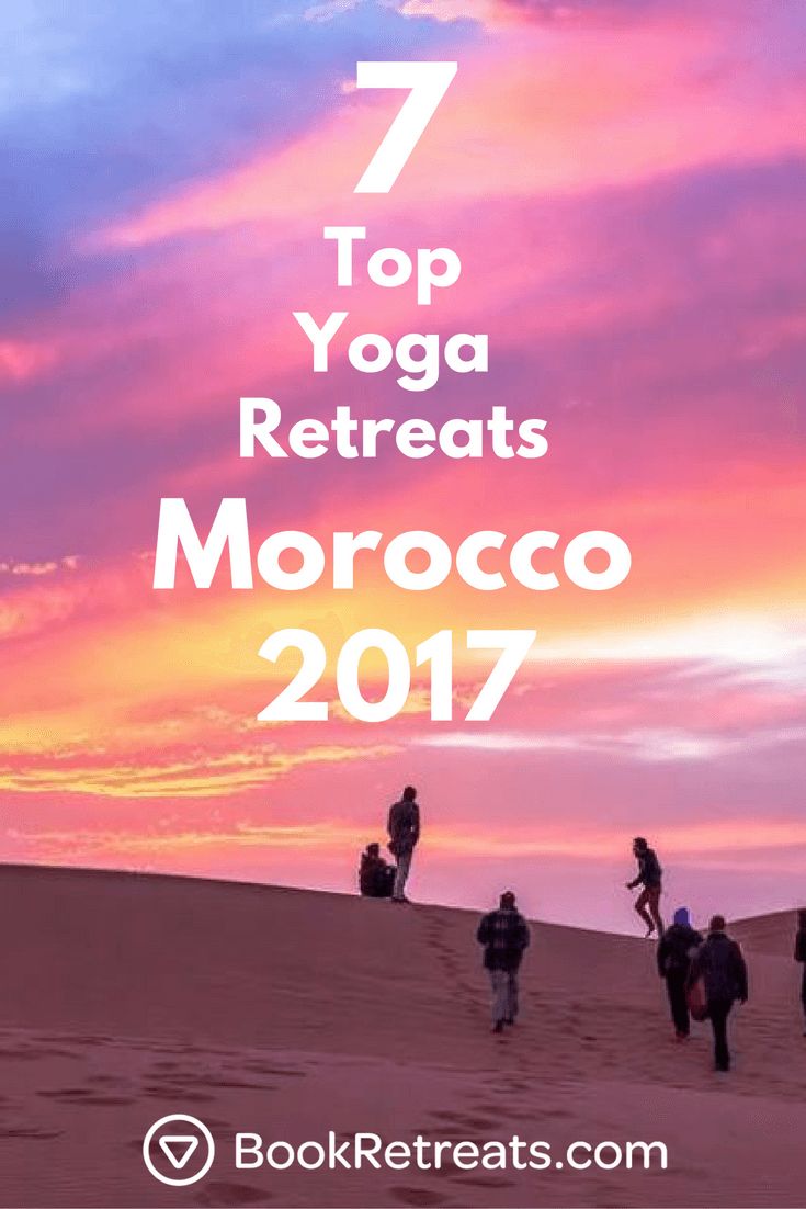 7 Top Yoga Retreats In Magical Morocco 2017 | A curated set of retreats for thos...