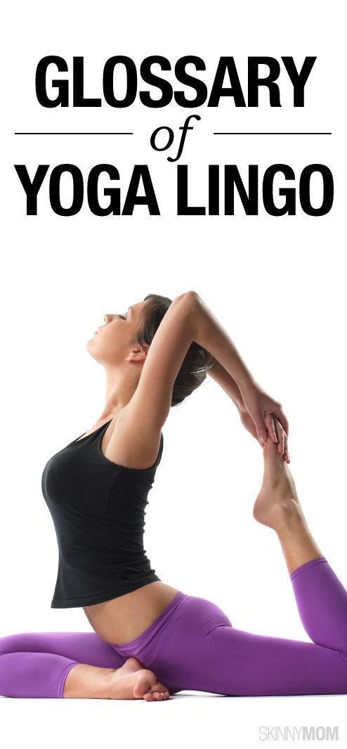 This is the ultimate guide to yoga lingo.