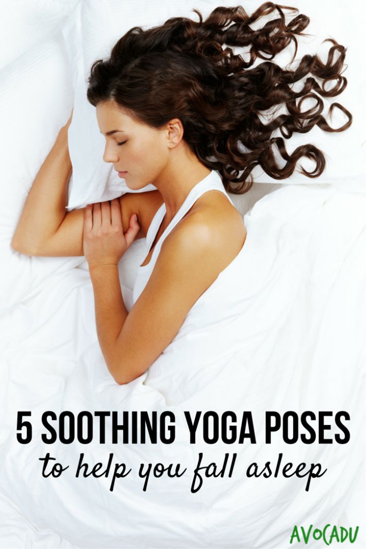 5 Soothing Yoga Poses To Help You Fall Asleep | Avocadu.com #yogaposes #sleeping...