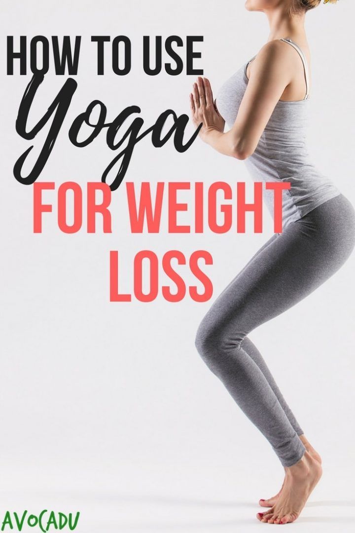 How to Use Yoga for Weight Loss | Avocadu.com #avocadu #yoga #weightloss #yogafo...