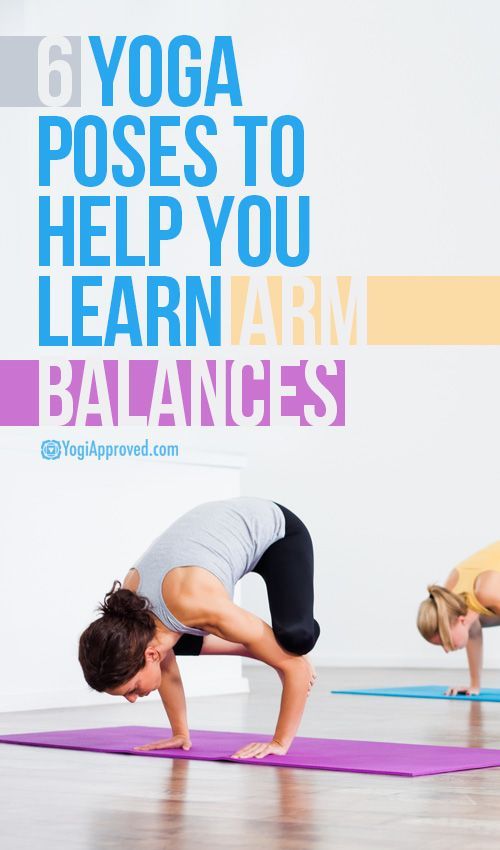 6 Yoga Poses To Help You Learn Arm Balances