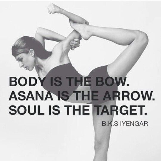 body-is-the-bow-asana-is-the-arrow-soul-is-the-target