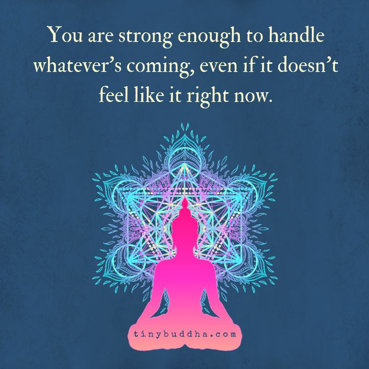 You Are Strong Enough to Handle Whatever's Coming