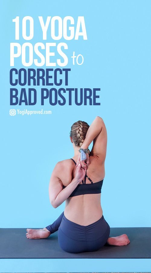 Practice These 10 Yoga Poses to Correct Bad Posture