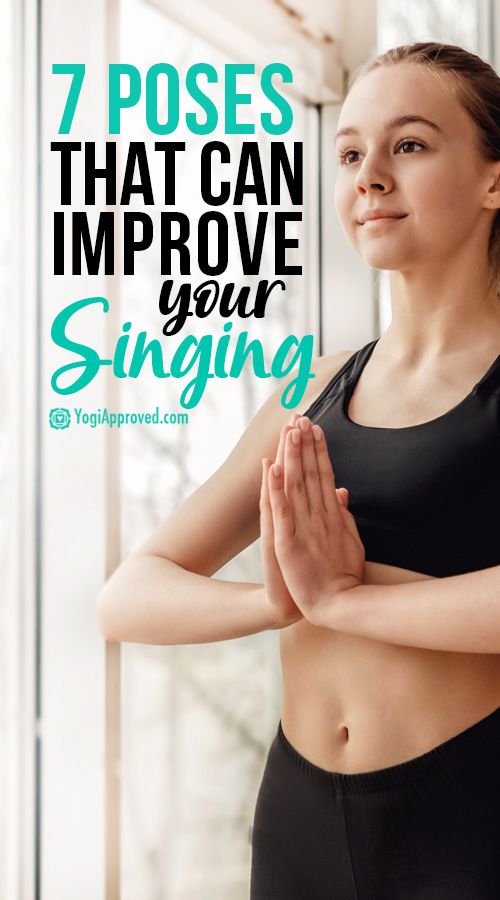 7 Yoga Poses That Will Improve Your Singing (Because Yes, Yoga Helps!)