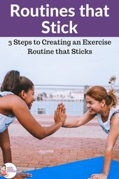 3 Steps to Creating an Exercise Routine that Sticks | Kids Yoga Stories