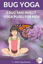 Insect and Bug Yoga for Kids | Kids Yoga Stories
