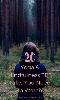 20+ Yoga & Mindfulness TED Talks You Need to Watch ⋆ TED Talks