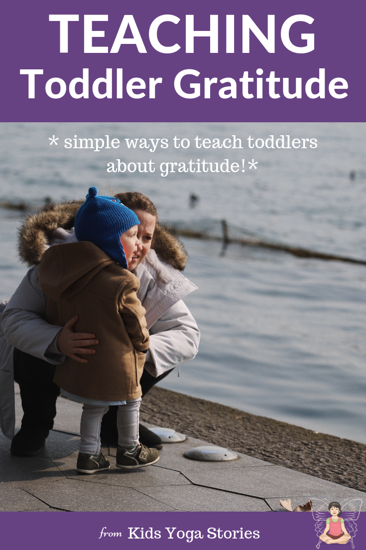 How to Begin Teaching Toddler Gratitude
