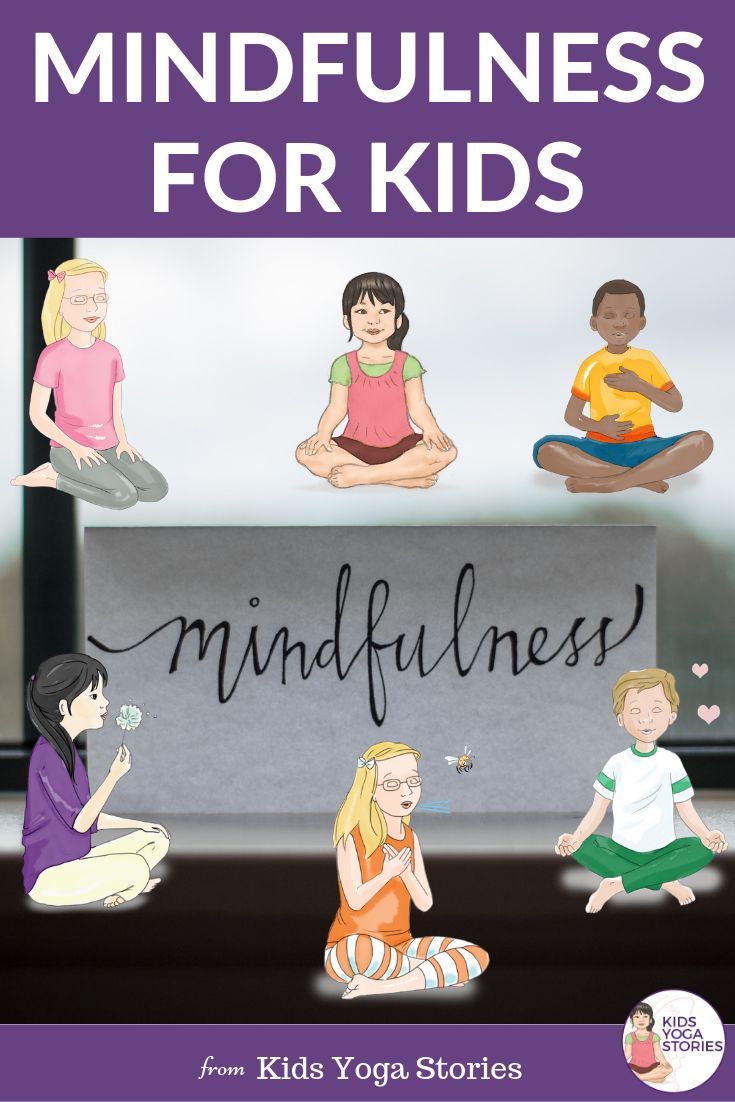 What is “Mindfulness”? And How We Teach Kids to be Mindful. | Kids Yoga Stories