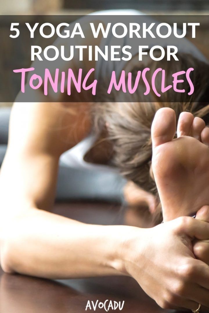 5 Yoga Workout Routines for Toning Muscles | Avocadu