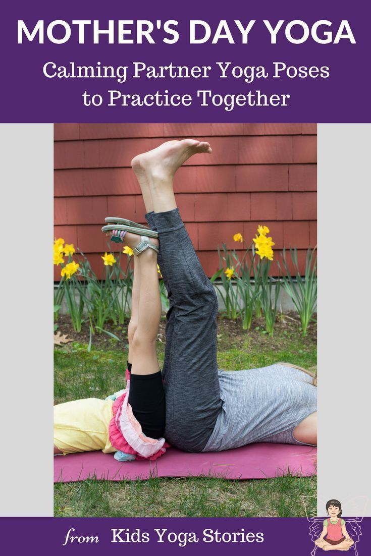 Mother’s Day Yoga: Calming Partner Yoga Poses to Practice Together - Kids Yoga Stories | Yoga resources for kids
