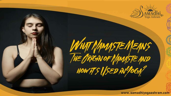 What is the special thing about namaste?