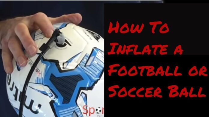 How do you pump up a ball without a needle or pump?