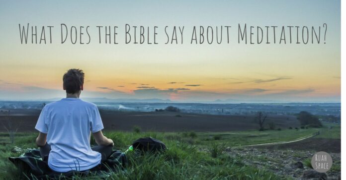 Is meditation allowed in the Bible?