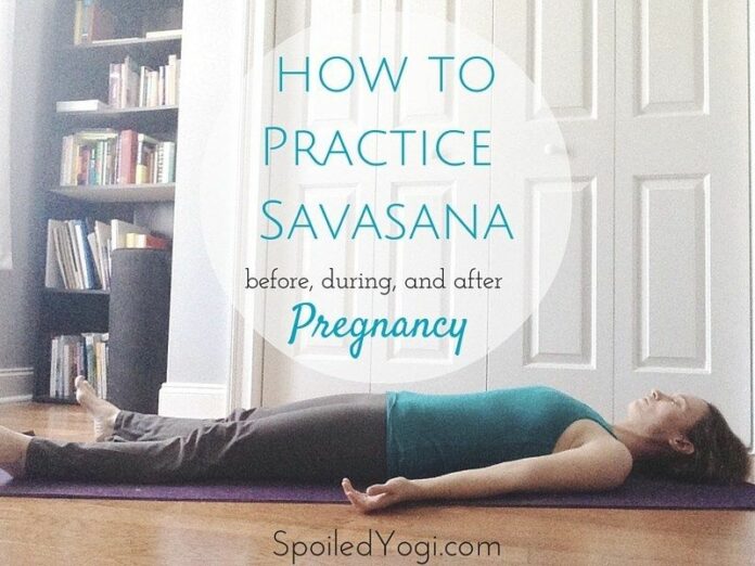 How long should you stay in Savasana?